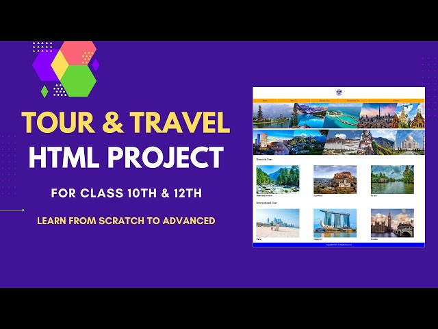 HTML Project :Tour and Travel Website for Class 10 or Class 12 | HTML Project for Class 10th or 12th