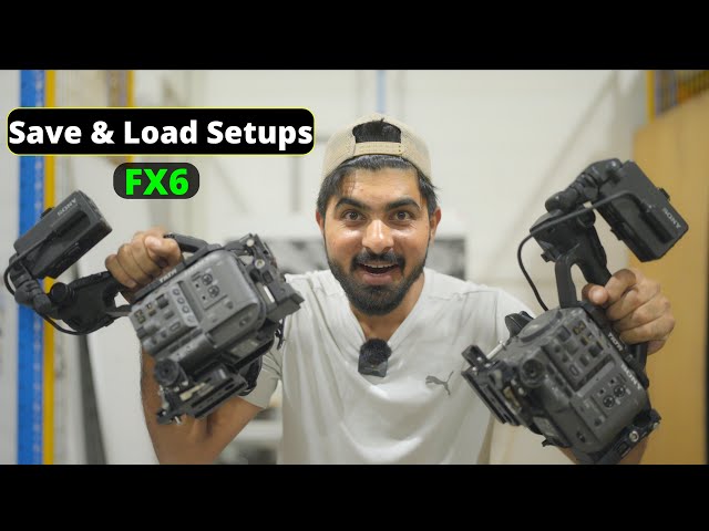 How to Save and Load Setup in Sony FX6 Camera