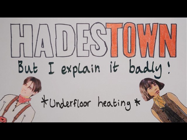 HADESTOWN But I Explain It Badly!
