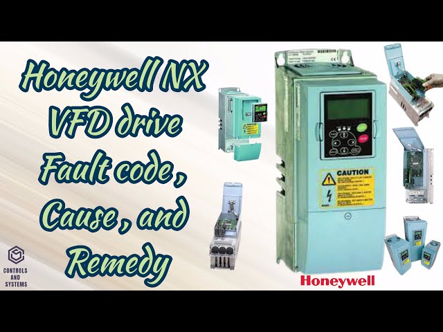 Honeywell NX VFD Drive Fault Codes & Troubleshooting Guide | Fix Common Issues Fast!