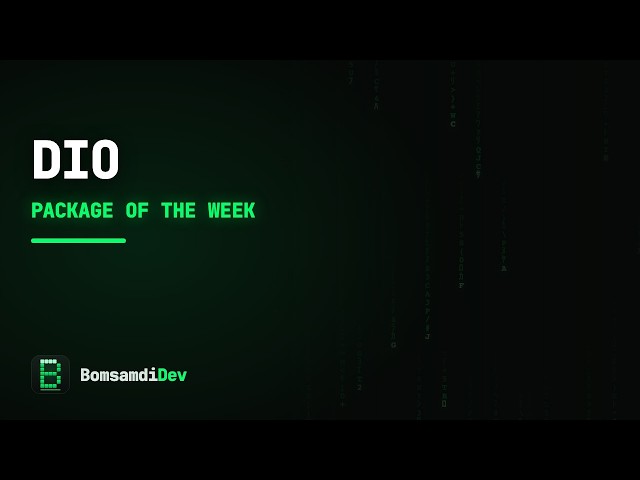 dio — Flutter Package of the Week