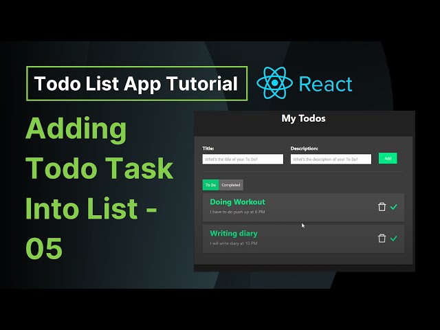 Adding Todo Task Into List -  05 | React Todo List App Tutorial