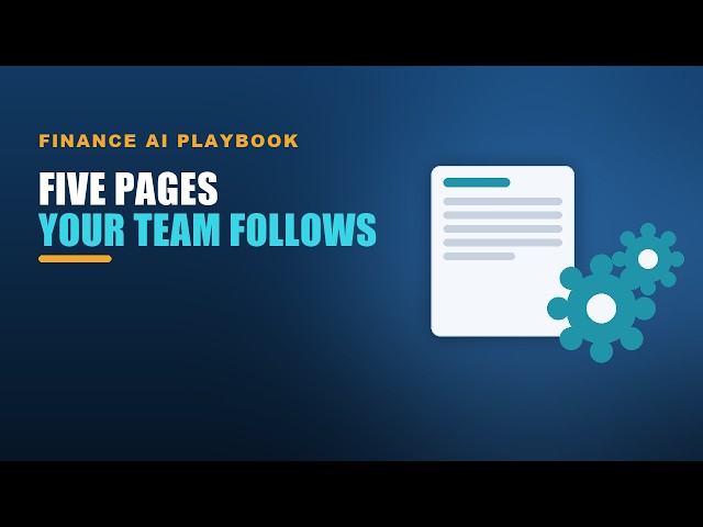 Build a Finance AI Playbook: Five Pages Your Team Can Follow