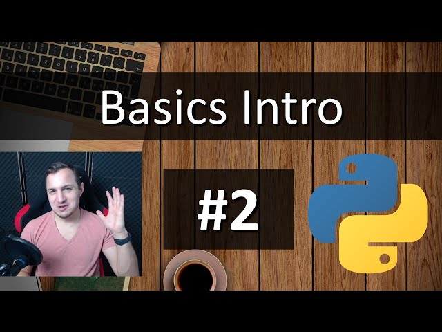 #2 Python Tutorial for Absolute Beginners - Basics Intro