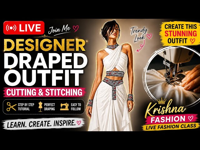 🔥 LIVE: Trending Draped Gown Design Cutting & Stitching | Fashion Designing Class