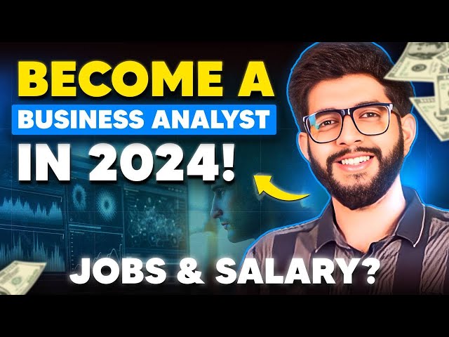 ONLY VIDEO you need to become a BUSINESS ANALYST IN 2024