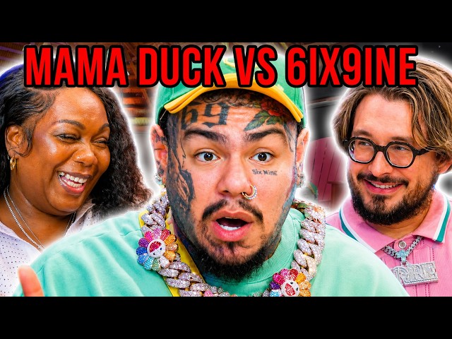Mama Duck VS 6ix9ine