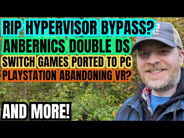 Denuvo Shuts Down Hypervisor Bypass, Anbernic Reveals Its Double Ds, Switch Games Ported to PC...