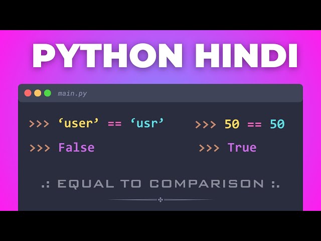 40. 🚀 Master Python Double Equals (==) Operator | Comparison Operators Explained | Hindi Turorial