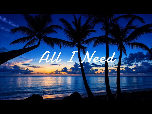 All I Need | Tropical House | Vocal | Lua Space