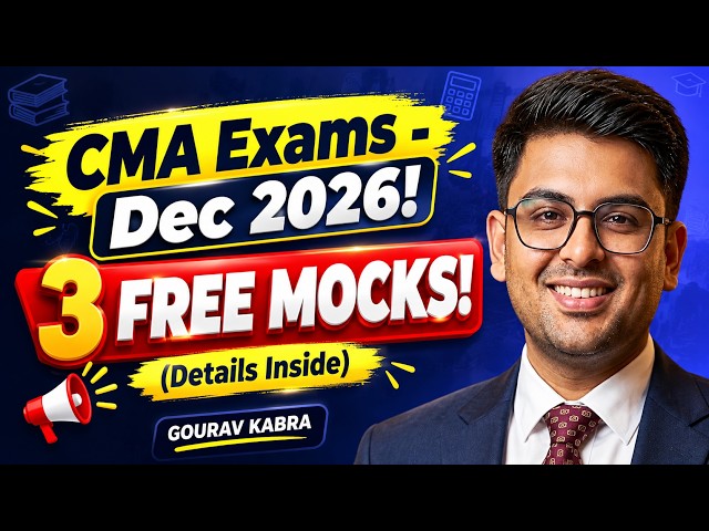 CMA Exams - Dec (2026) | FREE MOCKS for CMA Inter & Final