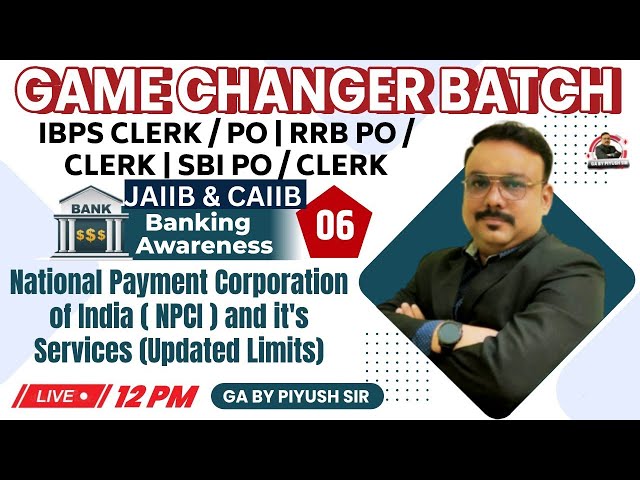 NATIONAL PAYMENT CORPORATION OF INDIA (NPCI) | PART 6 | BANKING AWARENESS | GA BY PIYUSH SIR