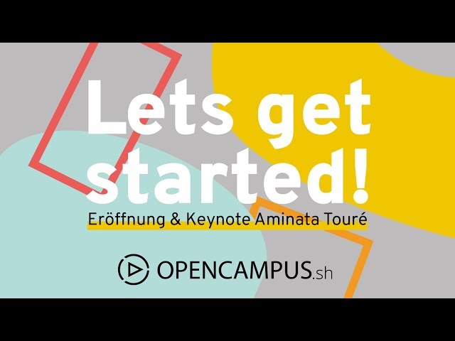 Opencampus.sh Semester Opening // Eröffnung & Keynote Aminata Touré