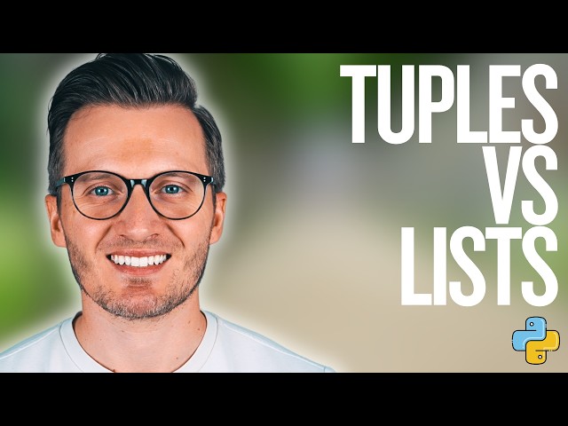 Python Day 50: Tuples vs Lists - Understand the Key Differences and When to Use Each