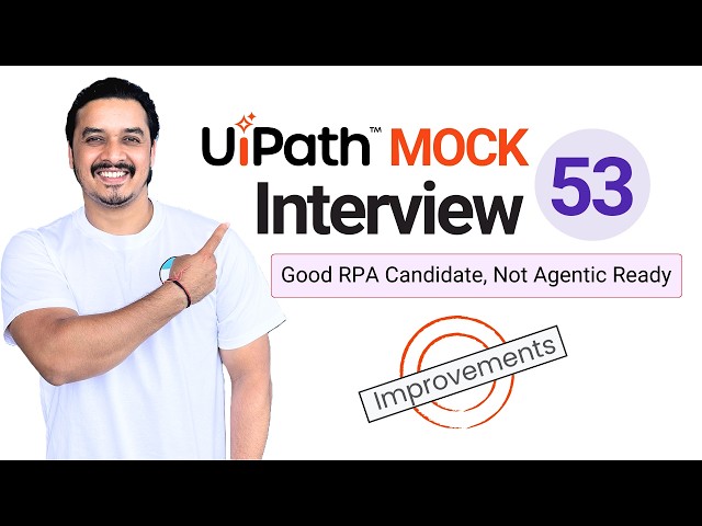 🔴 53. UiPath RPA Developer Interview Questions | 7+ Year Experience Interview Question & Answer