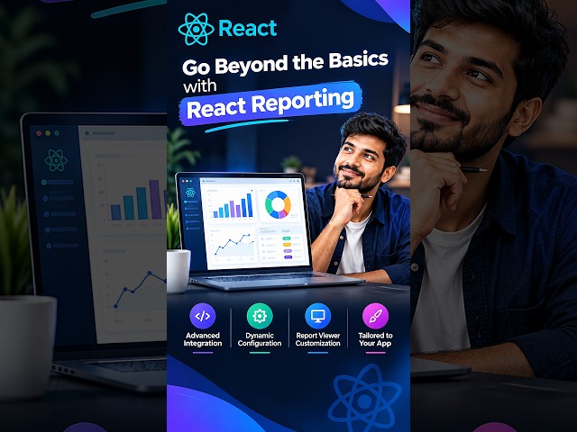 Go Beyond the Basics with React Reporting