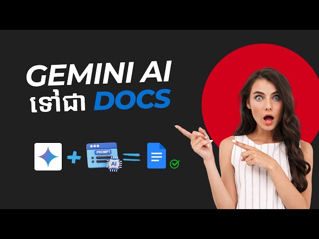 How To Use Gemini AI With Docs | របៀបប្រើ Gemini AI ជាមួយ Google Docs