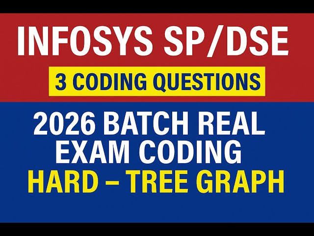 Infosys SP/DSE 2026 Real Exam Coding Questions | 3 Hard Problems | Tree & Graph