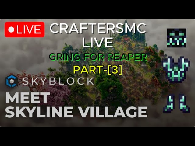 CraftersMC: Reaper Armor Grind Part 3 (No Commentary)