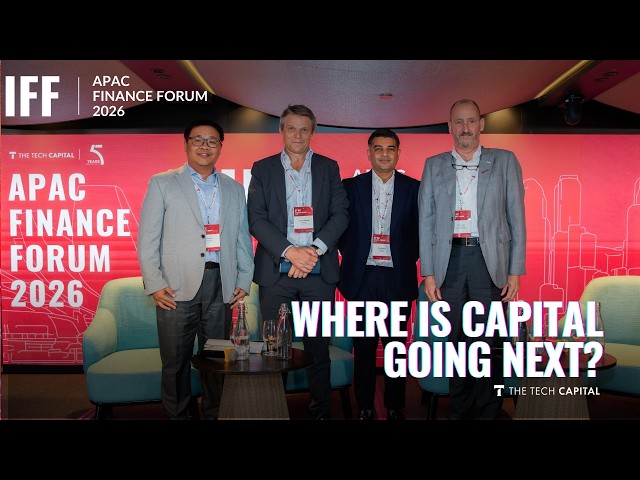 APAC Investment Outlook: Where Is Capital Going Next? | APAC IFF 2026