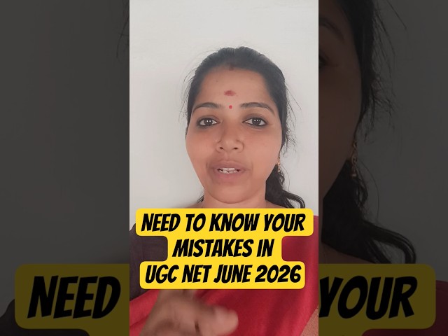 UGC NET JUNE 2026 - NEED To know  your mistakes