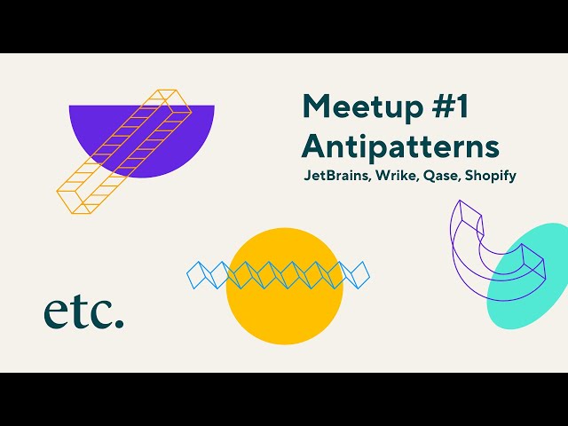 ETC meetup #1: Wrike, JetBrains, Qase, Shopify, etc.