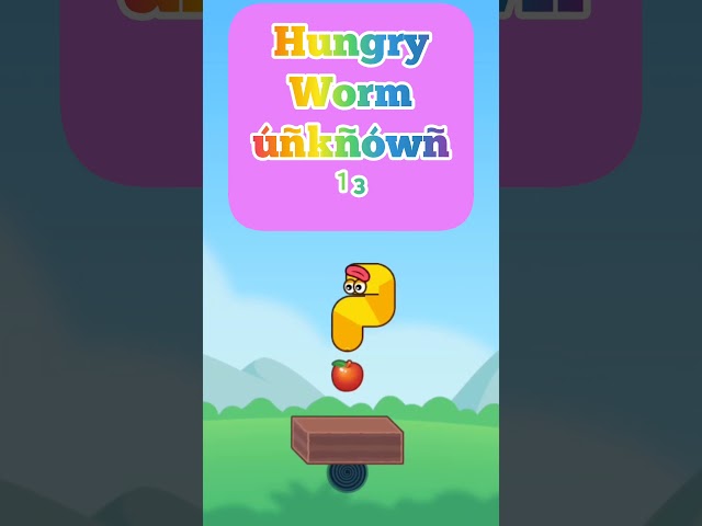 Hungry Worm ú¹³