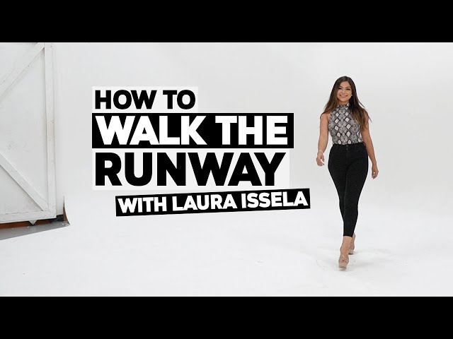How To Walk The Runway Like A Model | Modeling Tips With Laura Issela