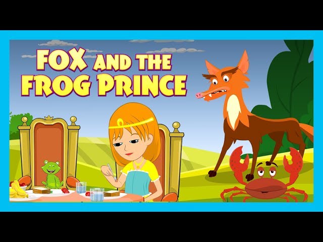 FOX AND THE FROG PRINCE FULL STORY || STORIES FOR KIDS || KIDS HUT || SHORT STORIES ||NURSERY RHYMES