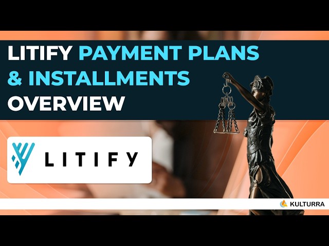Litify Payment Plans & Installments: How They Work (And Why They Matter)