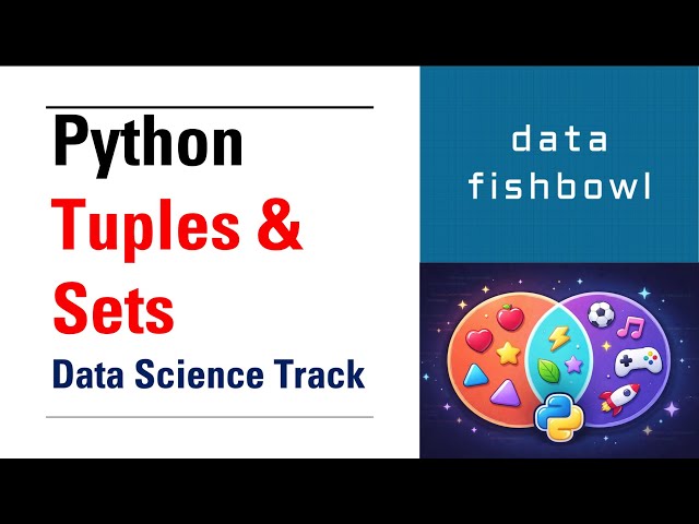 6. Python Tuples and Sets