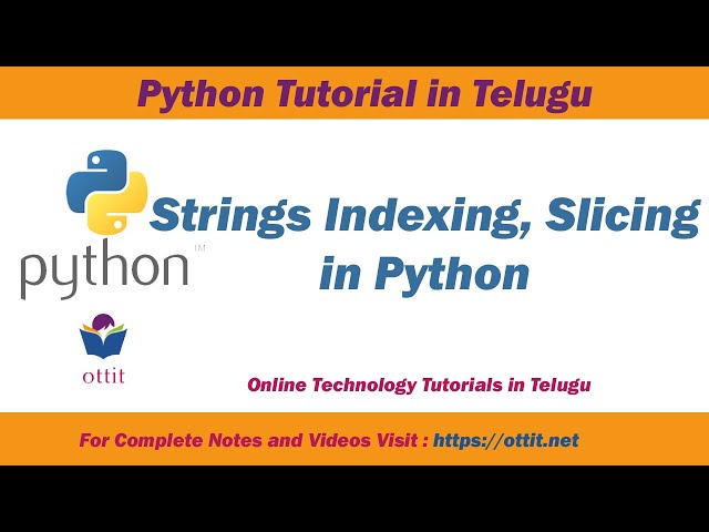 strings indexing , slicing in python | Python Tutorial for Beginners in telugu step by step Part 11