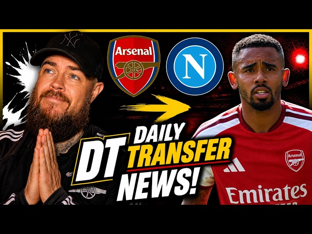 We Need To Sell Gabriel Jesus | DT Transfer Daily News