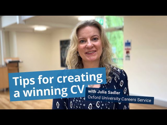 Top Tips for Creating a Winning CV | with Julia Sadler, Oxford University Careers Adviser
