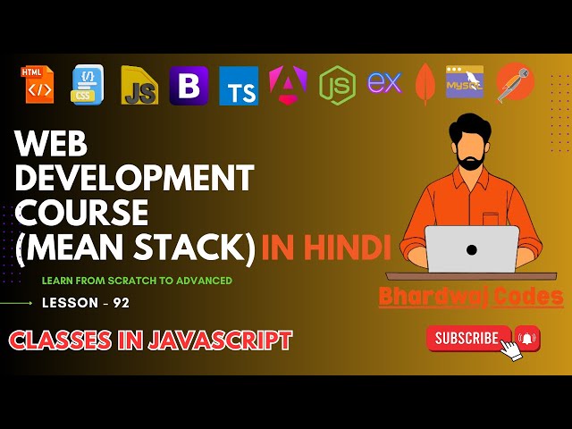 #92 Classes in JavaScript | Complete MEAN Stack Web Development in Hindi