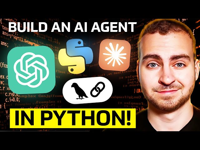 Build an AI Agent From Scratch in Python - Tutorial for Beginners