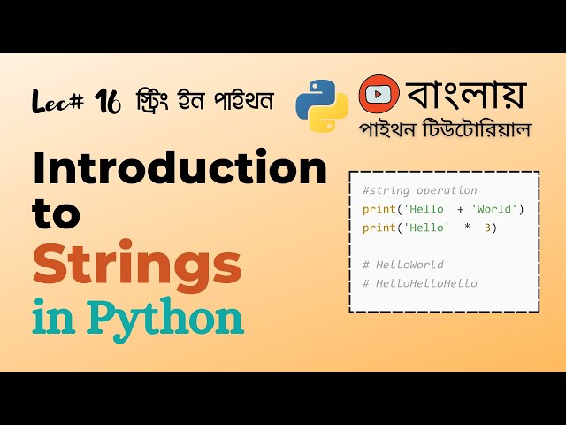 পাইথন #16: Strings in Python | Python Tutorial Bangla