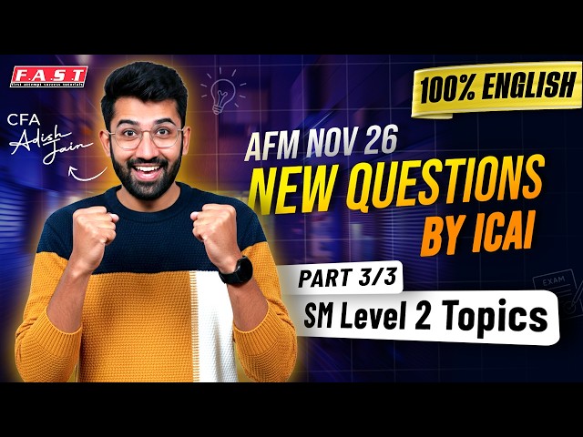 AFM Study Material Level 2 Topics New Questions in English | CA Final AFM Nov 26