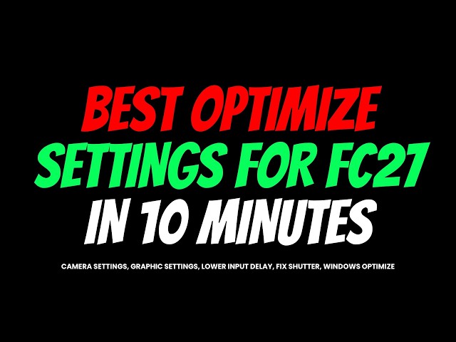 The Best EA FC 27 Optimize Settings for more Wins! FIX Input Delay