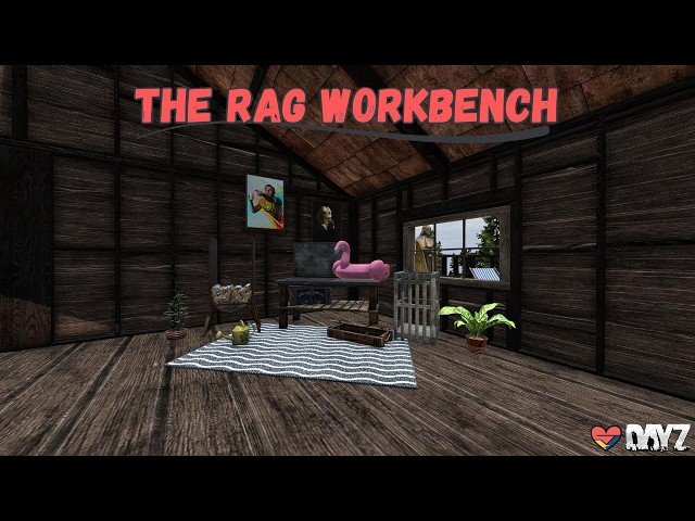How To - The RaG Workbench (DAYZ)