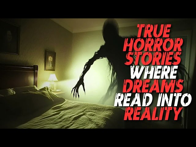 2 TRUE Horror Stories Where Dreams Read into Reality