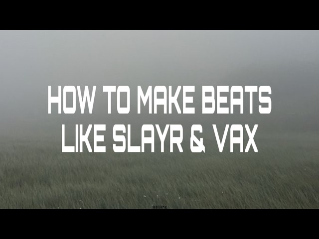 How To Make Beats Like Slayr & Vax | FL STUDIO TUTORIAL