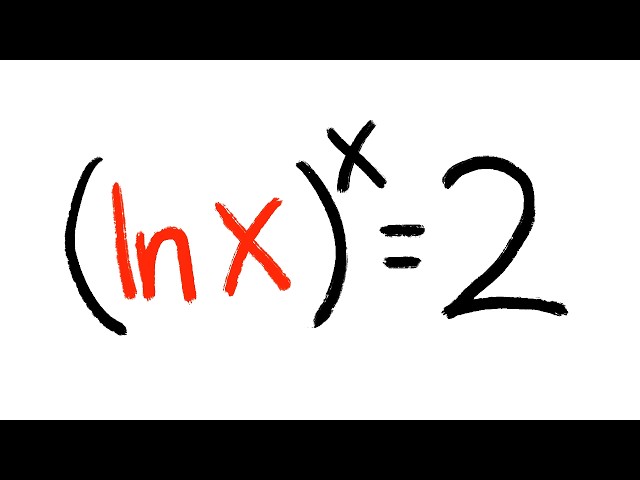 When (ln(x))^x = 2 has NO closed-form solution...