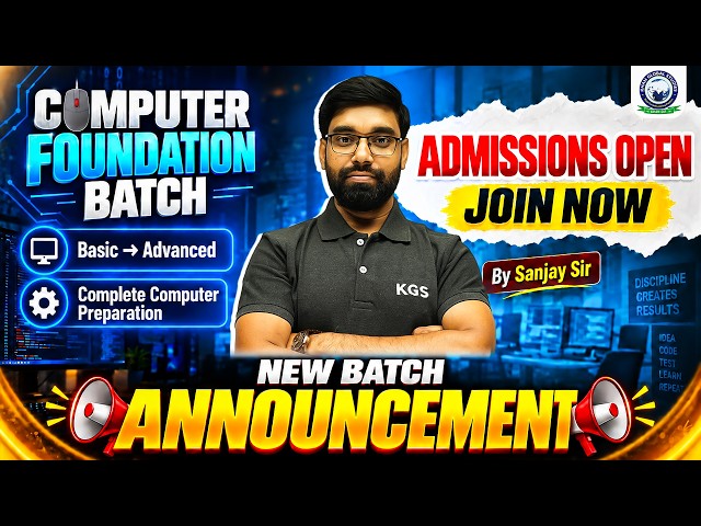 COMPUTER FOUNDATION BATCH ANNOUNCEMENT Basic to Advanced Complete Computer Preparation by Sanjay Sir