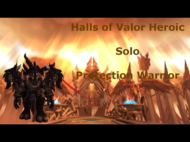 Halls of Valor Solo Protection Warrior