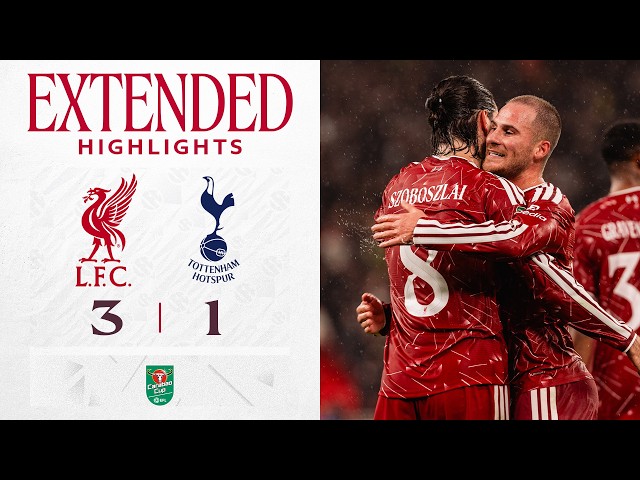 Extended Highlights: Must-see Szoboszlai Goal! Liverpool 3-1 Tottenham | Carabao Cup