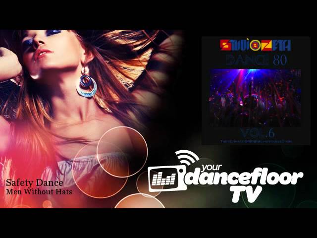 Men Without Hats - Safety Dance - YourDancefloorTV - Dance 70, 80, 90 remix