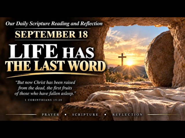 Daily Live Scripture Reading & Reflection | Death Does Not Have the Last Word