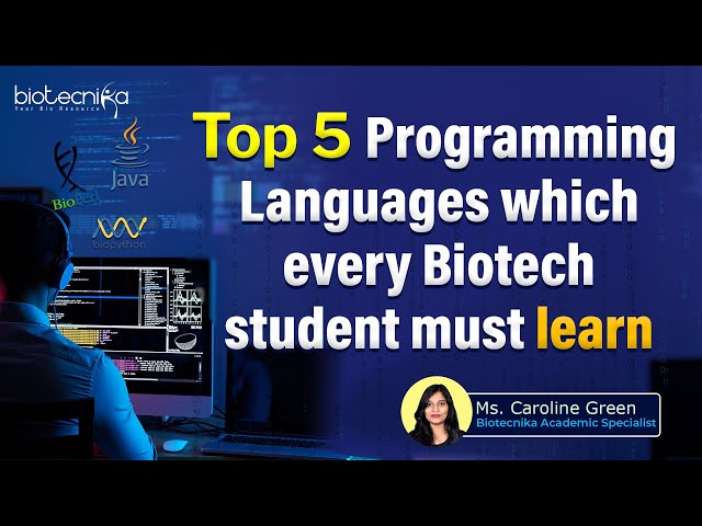 Top 5 Programming Languages That Every Biotech Student Must Learn