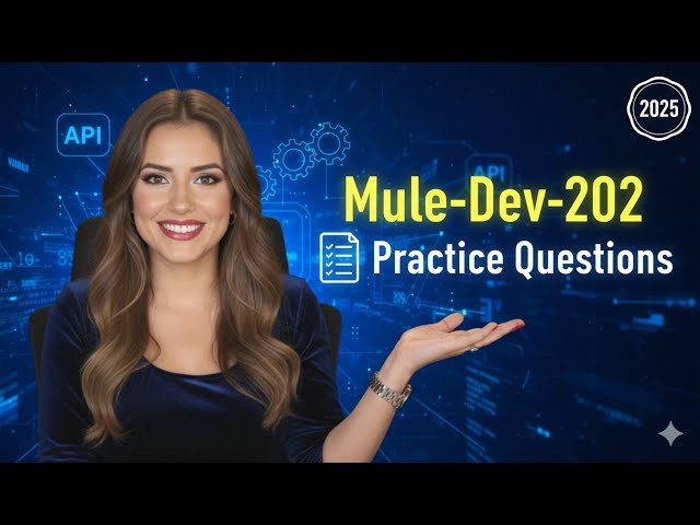 Mule-Dev-202 Practice Questions | Salesforce MuleSoft Hyperautomation Developer Exam Prep 2025